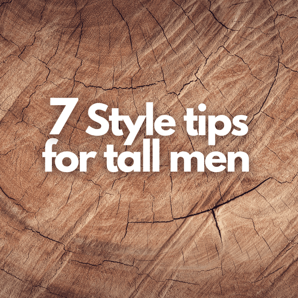 fashion tips for tall men