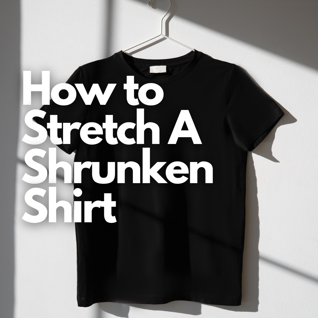 how-to-stretch-shrunken-shirts-proven-ways-2023-for-tall-men