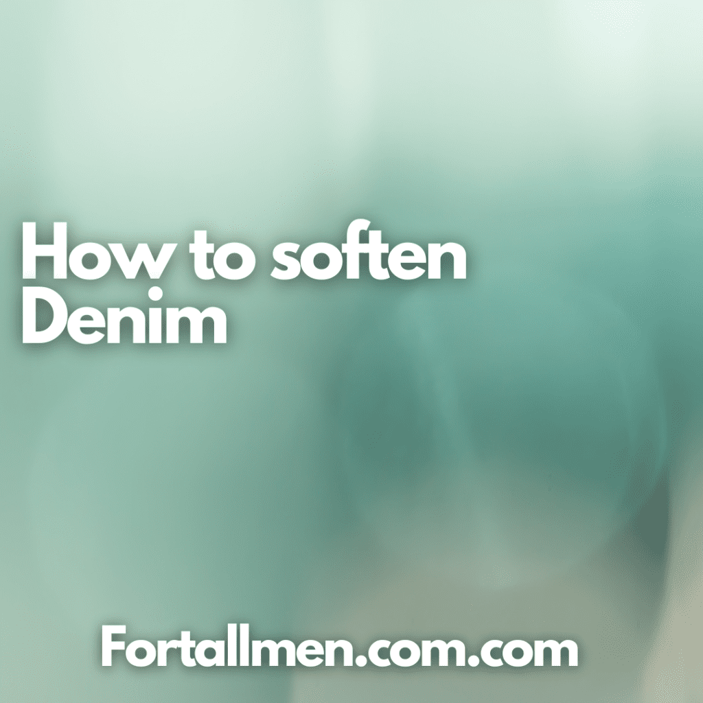 How to soften Denim