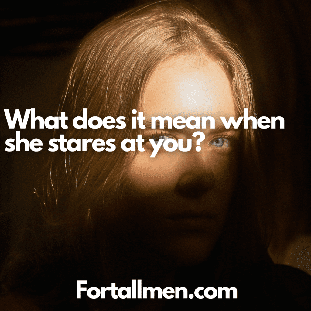 a girl stares at you